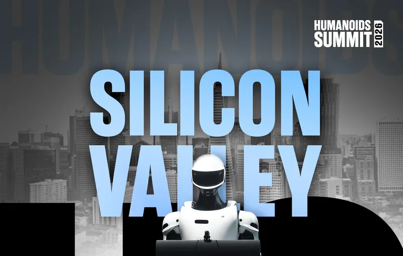 Humanoids Summit Silicon Valley 2026